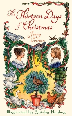 The Thirteen Days of Christmas - Overton, Jenny