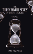 The "Thirty Minute Series" of Short Stories: Volume 2