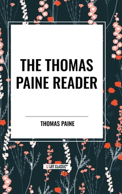 The Thomas Paine Reader - Paine, Thomas