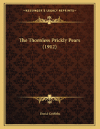 The Thornless Prickly Pears (1912)