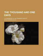 The Thousand and One Days: A Companion to the "Arabian Nights"