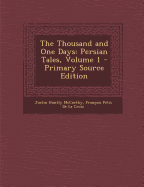 The Thousand and One Days: Persian Tales, Volume 1