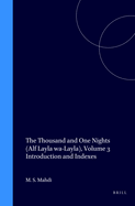 The Thousand and One Nights (Alf Layla wa-Layla), Volume 3 Introduction and Indexes