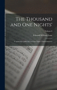 The Thousand and One Nights': Commonly Called the Arabian Nights' Entertainments; Volume 8