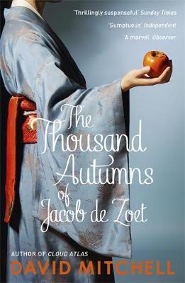 The Thousand Autumns of Jacob de Zoet: Longlisted for the Booker Prize - Mitchell, David