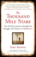 The Thousand Mile Stare: Our Family's Journey Through the Struggle and Science of Alzheimer's