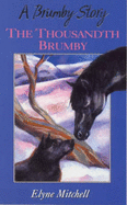 The Thousandth Brumby - Mitchell, Elyne