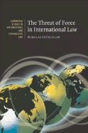 The Threat of Force in International Law