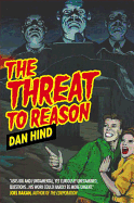 The Threat to Reason: How the Enlightenment Was Hijacked and How We Can Reclaim It