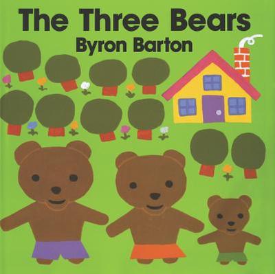 The Three Bears - Barton, Byron (Illustrator)