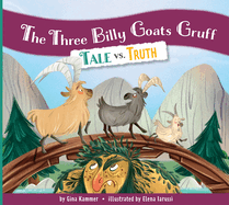 The Three Billy Goats Gruff: Tale vs. Truth
