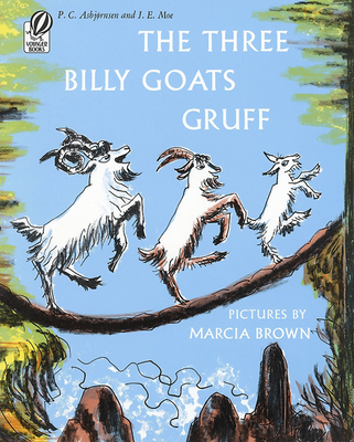 The Three Billy Goats Gruff - Asbjornsen, P C, and Moe, J E