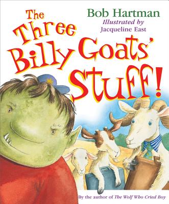 The Three Billy Goats' Stuff! - Hartman, Bob