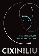 The Three-Body Problem Trilogy: Remembrance of Earth's Past
