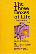 The Three Boxes of Life: And How to Get Out of Them