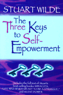 The Three Keys to Self-Empowerment
