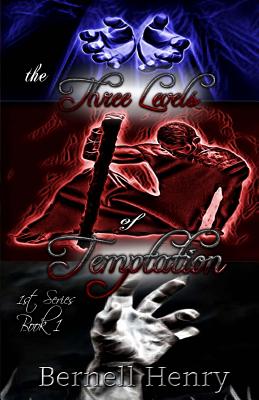 The Three Levels of Temptation: 1st Series - Book 1 - Lowe, Jamal R (Editor), and Henry, Bernell