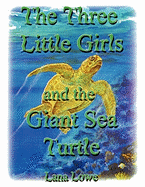 The Three Little Girls and the Giant Sea Turtle