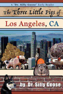 The Three Little Pigs of Los Angeles, CA