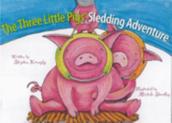 The Three Little Pigs' Sledding Adventure - Krensky, Stephen, Dr.