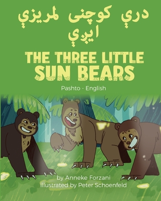 The Three Little Sun Bears (Pashto-English) - Forzani, Anneke, and Khan, Khalid (Translated by)