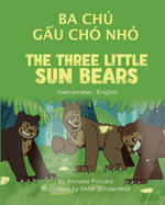 The Three Little Sun Bears (Vietnamese - English): Ba Ch G u Ch? Nh