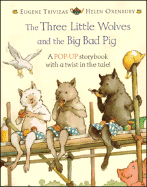 The Three Little Wolves and the Big Bad Pig: Pop-up - Trivizas, Eugene