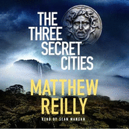 The Three Secret Cities: From the creator of No.1 Netflix thriller INTERCEPTOR