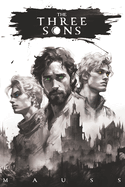 The Three Sons: Roh Saga Book One
