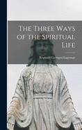 The Three Ways of the Spiritual Life