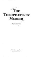 The Throttlepenny Murder