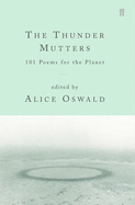The Thunder Mutters: 101 Poems for the Planet