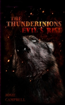 The Thunderinions: Evil's Rise - Campbell, Josie