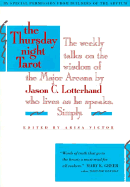The Thursday Night Tarot: Weekly Talks on the Wisdom of the Major Arcana