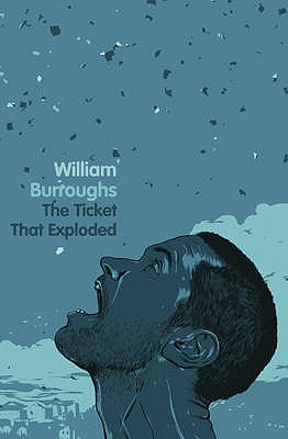 The Ticket That Exploded - Burroughs, William S