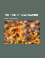 The Tide of Immigration