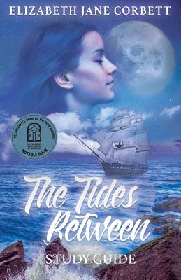 The Tides Between: Study Guide - Corbett, Elizabeth Jane