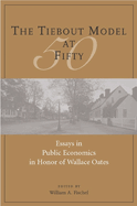The Tiebout Model at Fifty: Essays in Public Economics in Honor of Wallace Oates