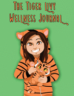 The Tiger Livy Wellness Journal
