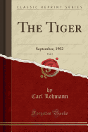 The Tiger, Vol. 5: September, 1902 (Classic Reprint)