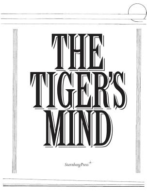 The Tiger's Mind - Beatrice Gibson and Will Holder - Gibson, Beatrice