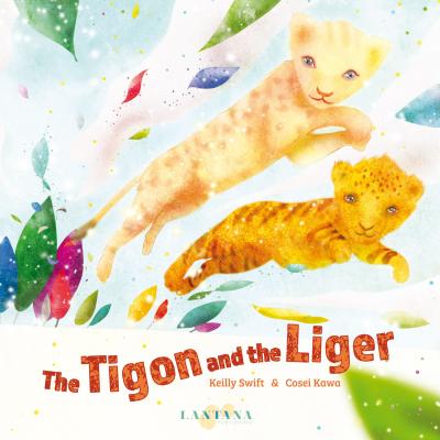 The Tigon and the Liger - Swift, Keilly