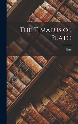 The Timaeus of Plato - Plato