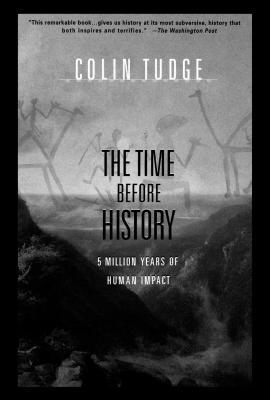 The Time Before History - Tudge, Colin