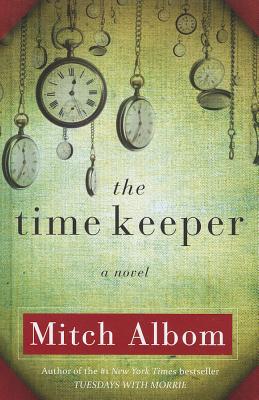 The Time Keeper - Albom, Mitch