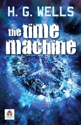 The Time Machine - Wells, Hg
