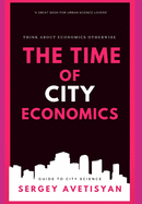 The time of city economics: Think about economics otherwise