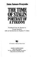 The Time of Stalin: Portrait of a Tyranny