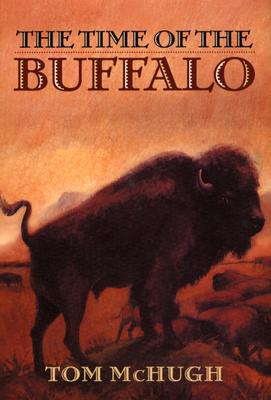 The Time of the Buffalo - McHugh, Tom