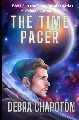 The Time Pacer: An Alien Teen Fantasy Adventure - Chapoton, Debra